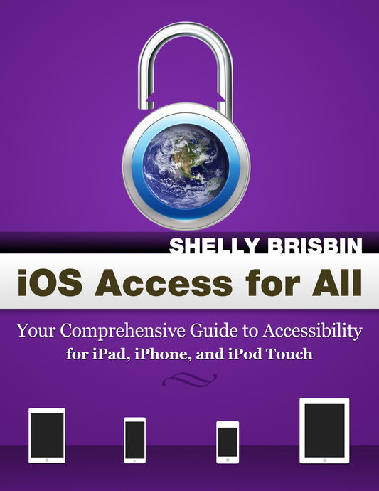 iOS Access for All: Your Comprehensive Guide to Accessibility for iPhone and iPad